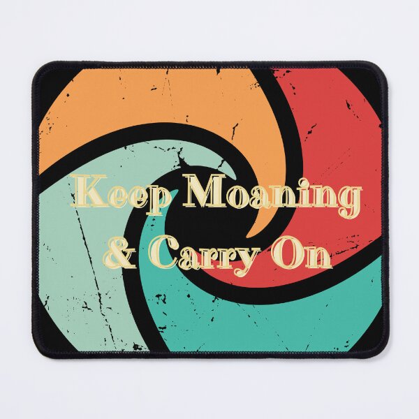 Item preview, Keep Moaning & Carry On – Retro Irony designed and sold by Mosaic by M.