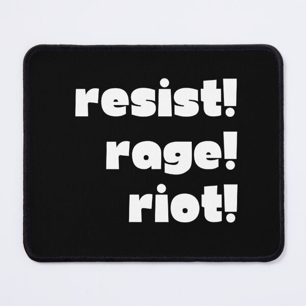 Item preview, Resist! Rage! Riot! Protest Gear-Activist Apparel- Live Laugh Love Satire designed and sold by Kristalin Glass.