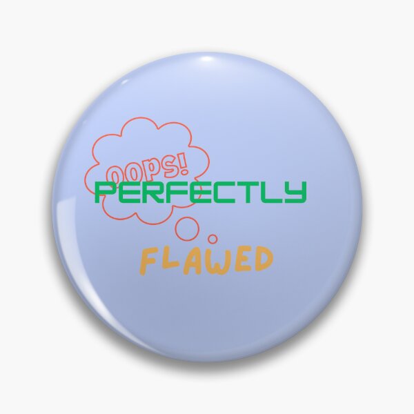 Item preview, Perfectly flawed  designed and sold by Monem-RASH.