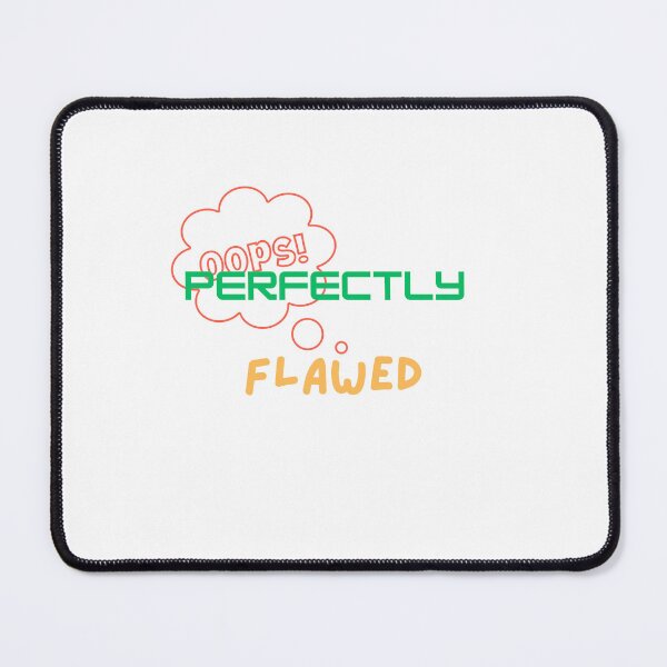 Item preview, Perfectly flawed  designed and sold by Monem-RASH.