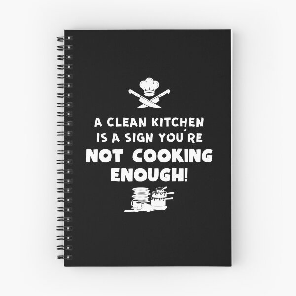 Item preview, A clean kitchen is a sign you're not cooking enough! designed and sold by Grathicks.