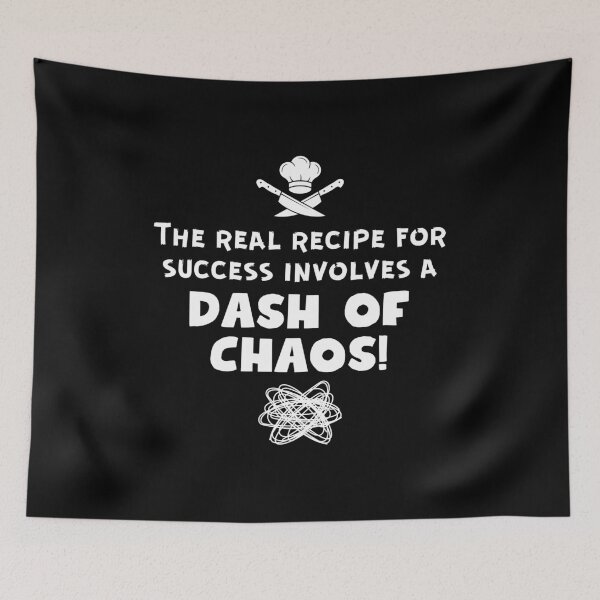 Item preview, The real recipe for success involves a dash of chaos designed and sold by Grathicks.