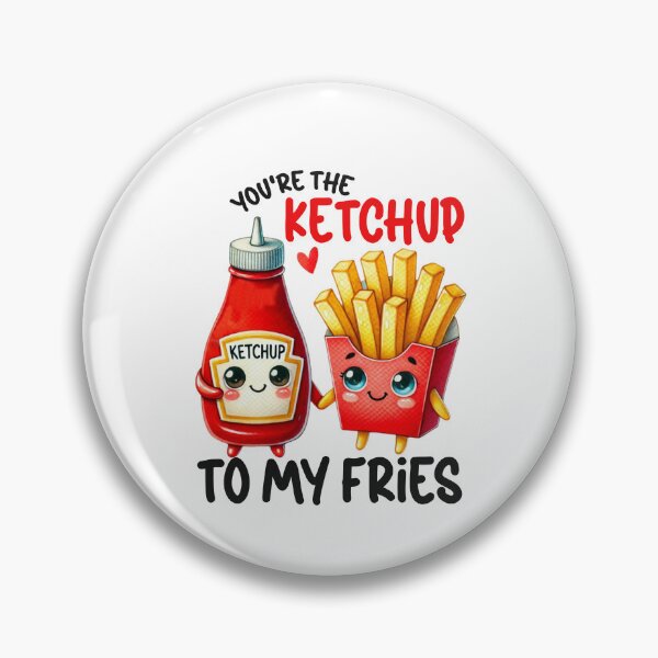 Item preview, You are the ketchup to my fries. designed and sold by AnlizArtShop.