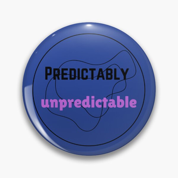 Item preview, Predictably Unpredictable   designed and sold by Monem-RASH.