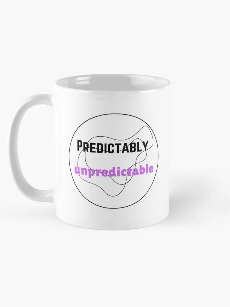 Thumbnail 5 of 6, Coffee Mug, Predictably Unpredictable designed and sold by Monem-RASH.