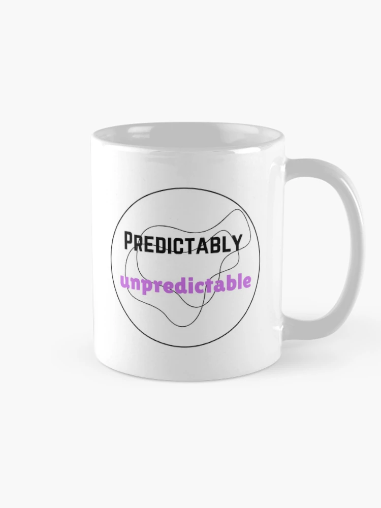 Thumbnail 3 of 6, Coffee Mug, Predictably Unpredictable designed and sold by Monem-RASH.
