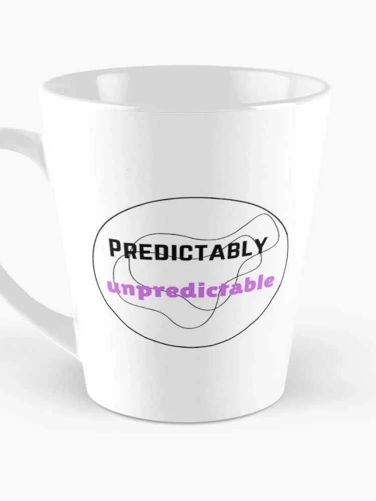 Thumbnail 3 of 4, Coffee Mug, Predictably Unpredictable designed and sold by Monem-RASH.