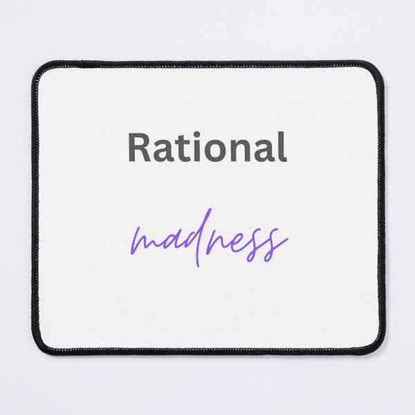Item preview, Rational madness designed and sold by Monem-RASH.