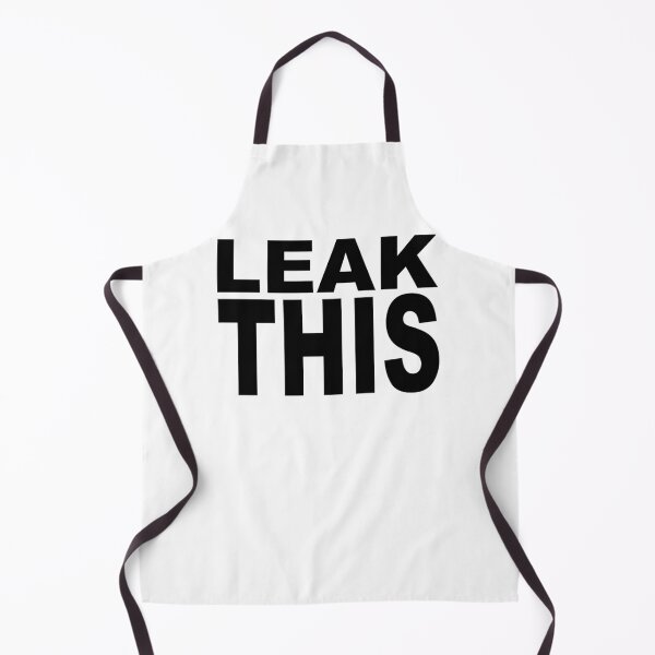 Item preview, Leak This designed and sold by SnarkoClothes.