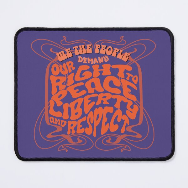 Item preview, We the People demand our right to peace, liberty and respect designed and sold by TalkingHerds.