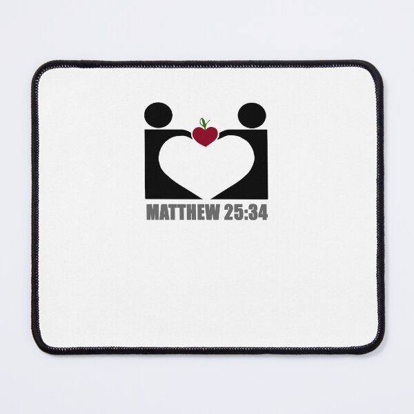 Item preview, Matthew 25:34 designed and sold by QWERTYvsDVORAK.