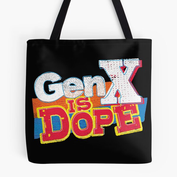Artikelvorschau, GenX ist Dope entworfen und verkauft von MEWSnSWAG.