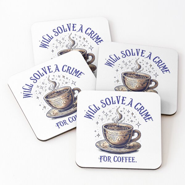 Item preview, Will solve a crime for coffee designed and sold by BNDDesign.