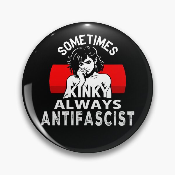 Artikelvorschau, Manchmal kinky, immer antifaschistisch: Aktivismus-Design für dunkle Hintergründe entworfen und verkauft von Dollycat Industries.