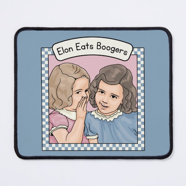 Item preview, Elon Eats Boogers designed and sold by Unhinged Heather.