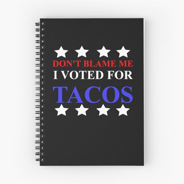 Item preview, DON'T BLAME ME I VOTED FOR TACOS funny taco shirt designed and sold by snowry.