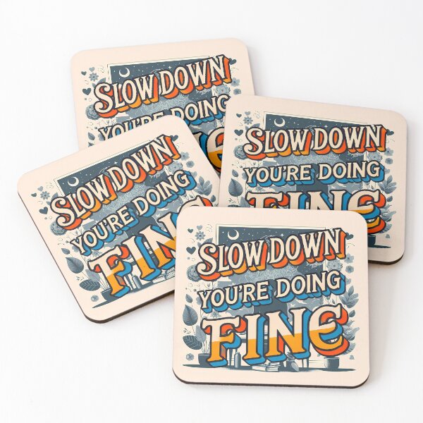 Item preview, Slow down you're doing fine designed and sold by maxmaj.