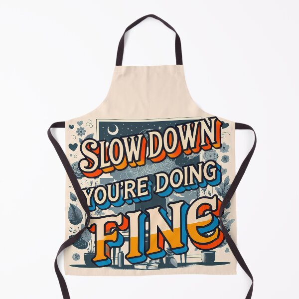 Item preview, Slow down you're doing fine designed and sold by maxmaj.
