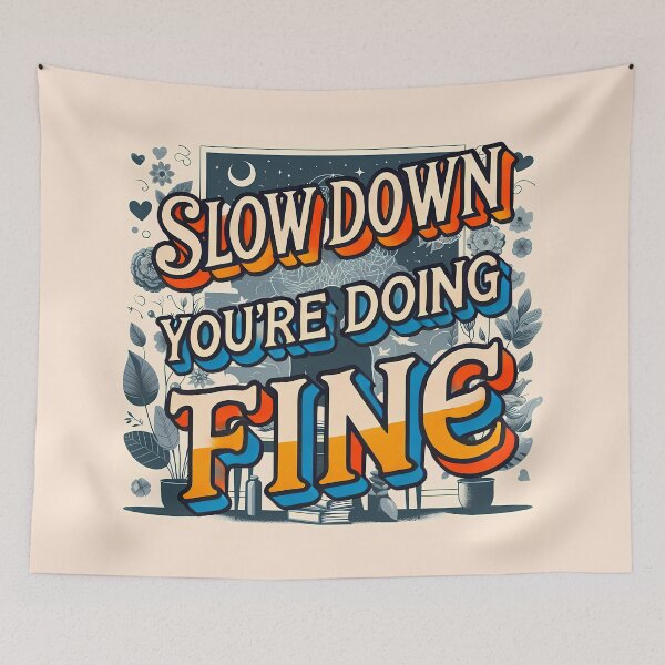 Item preview, Slow down you're doing fine designed and sold by maxmaj.