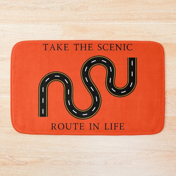 Item preview, Take the scenic route in life designed and sold by WilAugusta.