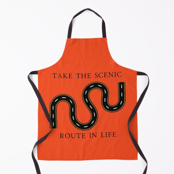 Item preview, Take the scenic route in life designed and sold by WilAugusta.