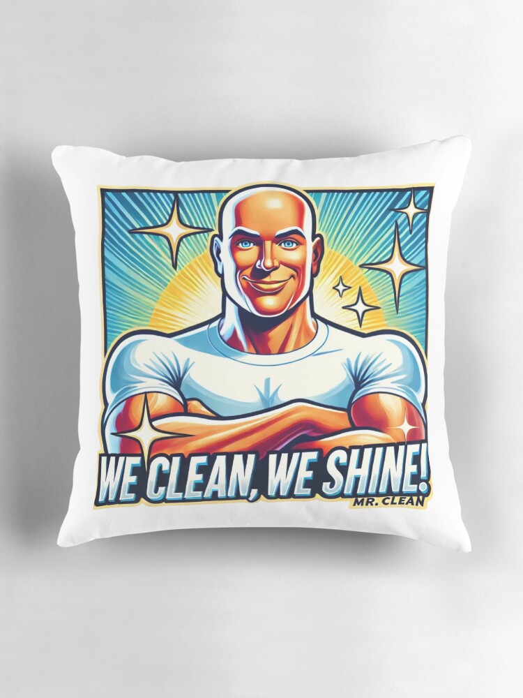 Thumbnail 3 of 4, Pillow, Mr Clean: We Clean, We Shine. designed and sold by Reinforced.