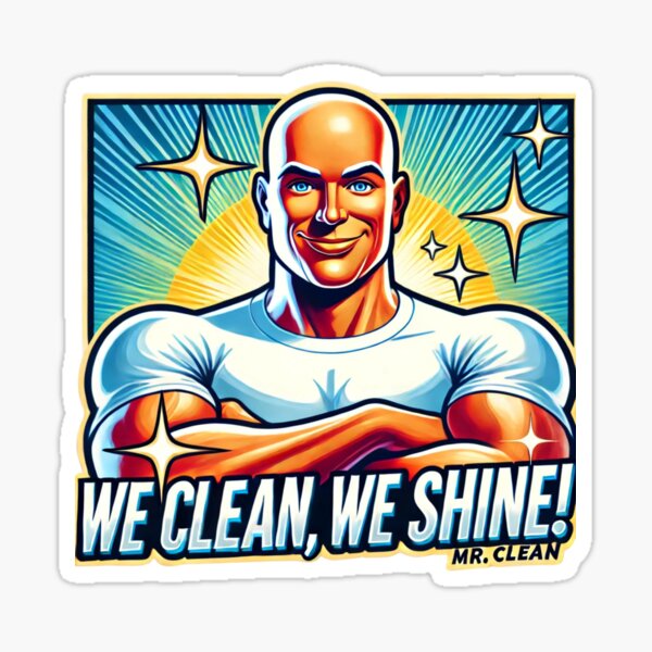 Item preview, Mr Clean: We Clean, We Shine. designed and sold by Reinforced.