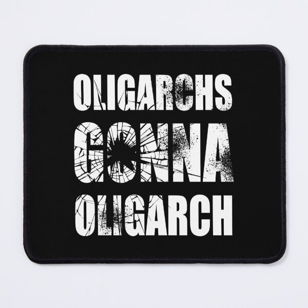 Item preview, Oligarchs Gonna Oligarch designed and sold by designatscale.