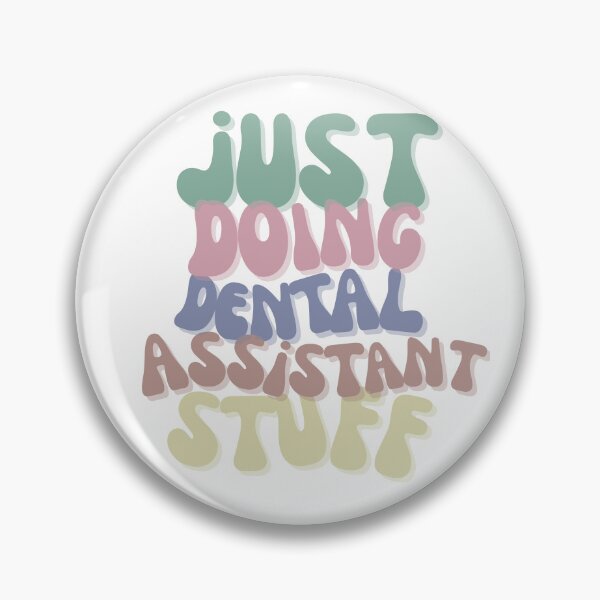 Item preview, Just doing dental assistant stuff designed and sold by TaraPen.
