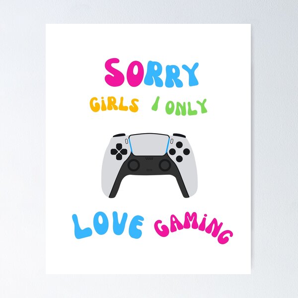 Artikel-Vorschau von Tut mir leid, Mädels, ich liebe nur Gaming, designt und verkauft von YBTees.