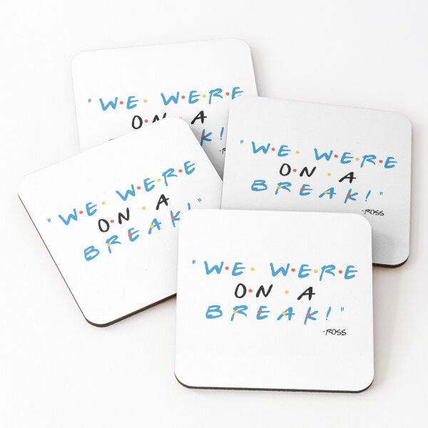 Item preview, We were on a break - Ross designed and sold by Sticker Up.