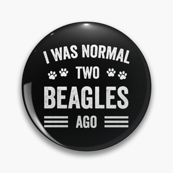 Item preview, I Was Normal Two Beagles Ago Funny Beagle Lover designed and sold by RareBunny.