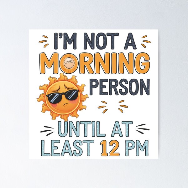 Item preview, I'm not a morning person designed and sold by trendspatterns.