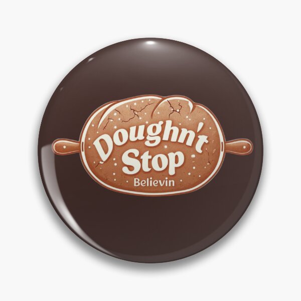 Item preview, Doughn't Stop Believin' Funny Baking Pun T-Shirt designed and sold by TeesByOquad.