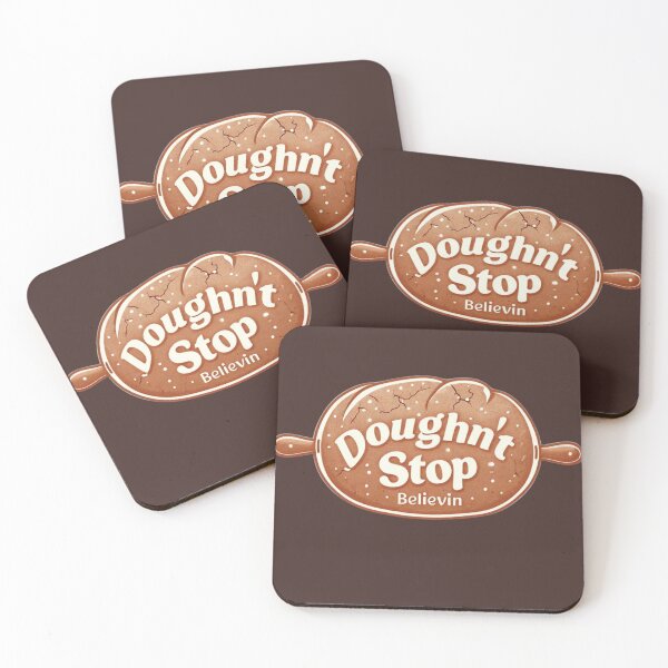 Item preview, Doughn't Stop Believin' Funny Baking Pun T-Shirt designed and sold by TeesByOquad.