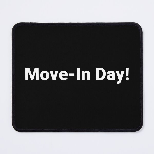 Item preview, Move-In Day! designed and sold by Text-based T-Shirts and Gifts.