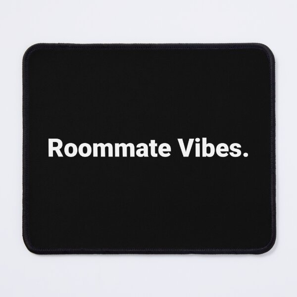Item preview, Roommate Vibes. designed and sold by Text-based T-Shirts and Gifts.