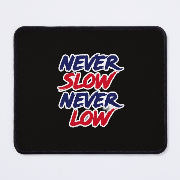 Item preview, Never Slow Never Low – Motivational Quote for Unstoppable Drive designed and sold by PolynesianGrace.