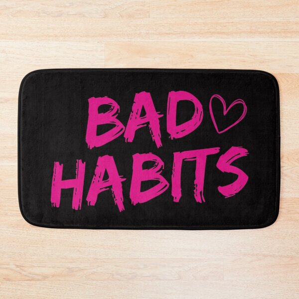 Item preview, My Bad Habits Lead To You designed and sold by Fanverse Merchandise.