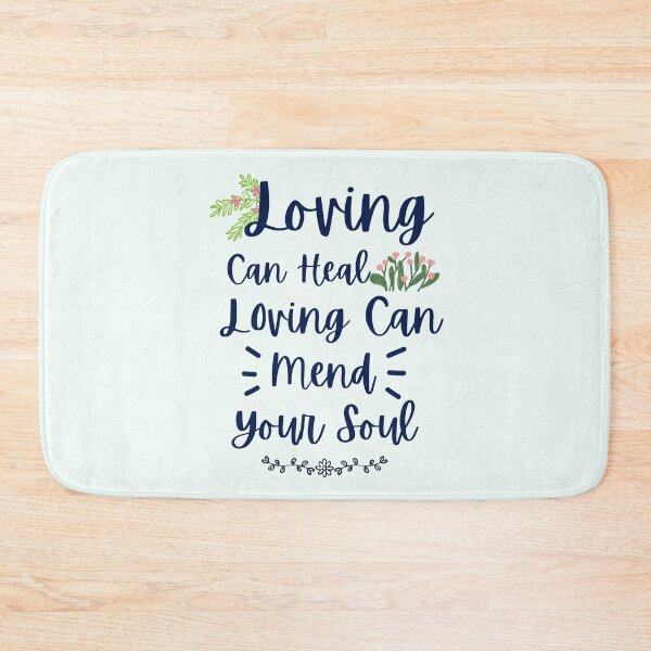 Item preview, Loving Can Mend Your Soul designed and sold by Fanverse Merchandise.