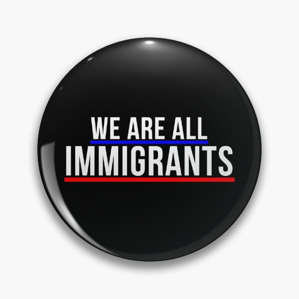 Item preview, We Are All Immigrants, Political, Resist designed and sold by Teetreasure2.
