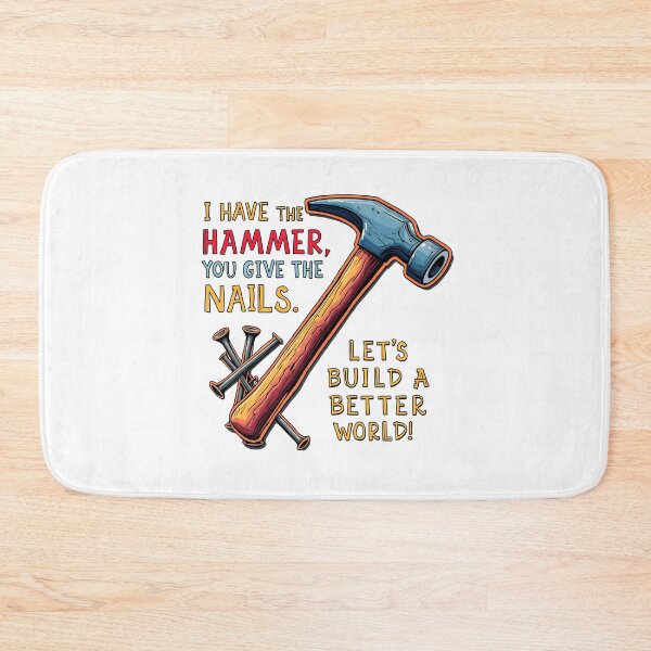 Item preview, I Have The Hammer You Give Nails Handyman This Is Not Drill designed and sold by GoDare.