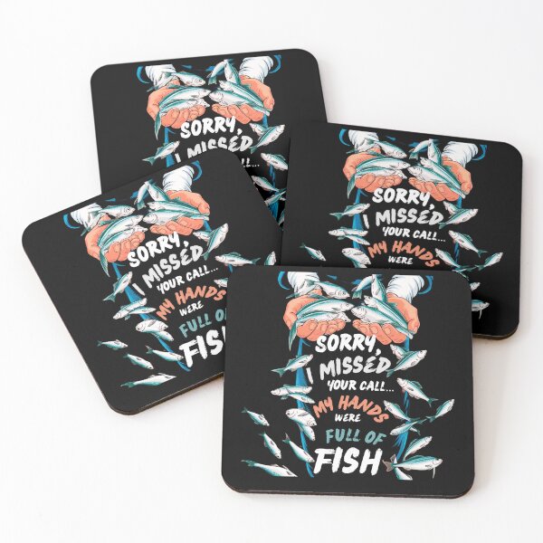 Item preview, Funny Fishing Design – Sorry, I Missed Your Call… My Hands Were Full of Fish designed and sold by Ela-graphicwiz.