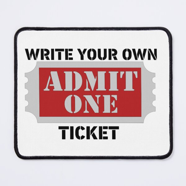 Item preview, Write Your Own Ticket! designed and sold by TShirtCrafters.