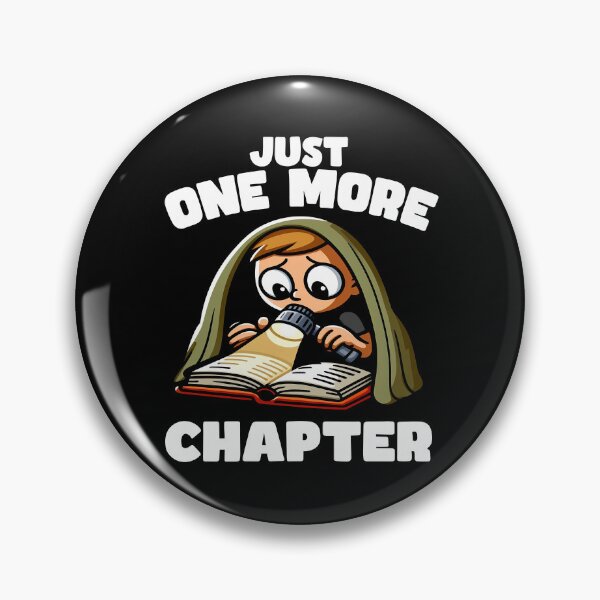 Item preview, JUST ONE MORE CHAPTER - BOOKWORM GIFT designed and sold by KEF Custom.