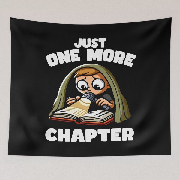 Item preview, JUST ONE MORE CHAPTER - BOOKWORM GIFT designed and sold by KEF Custom.