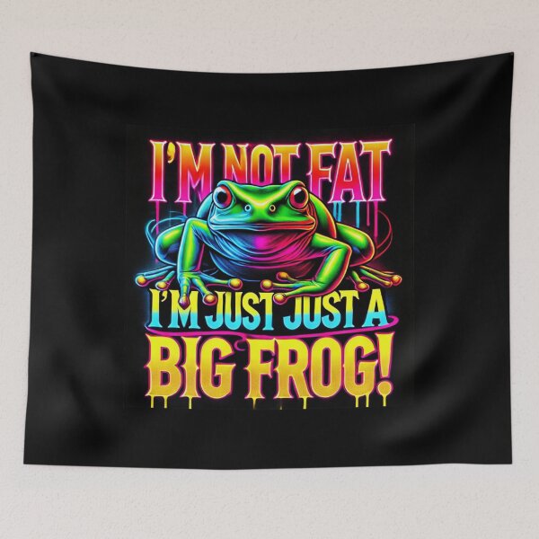 Item preview, I’m Not Fat, I’m Just a Big Frog ، designed and sold by ATOTI.