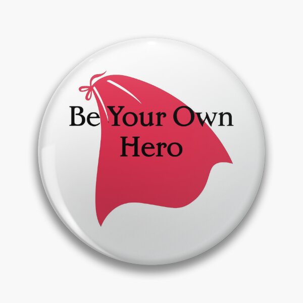 Item preview, Be Your Own Hero! designed and sold by TShirtCrafters.