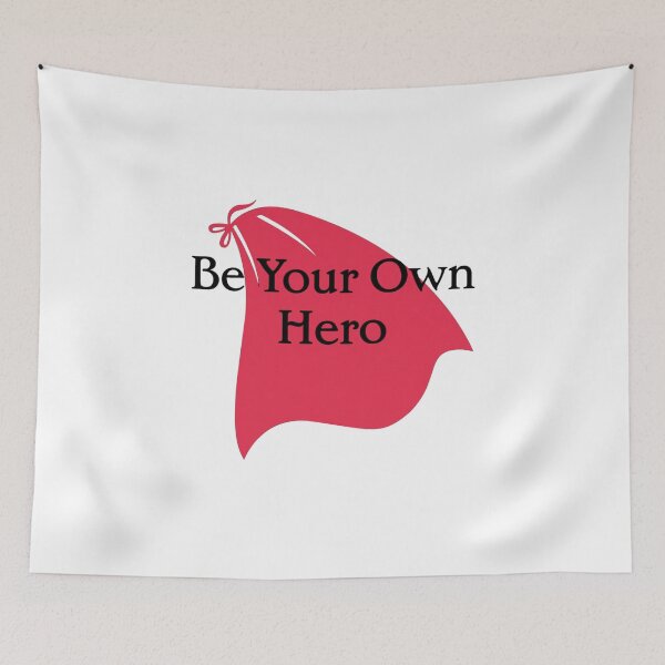 Item preview, Be Your Own Hero! designed and sold by TShirtCrafters.