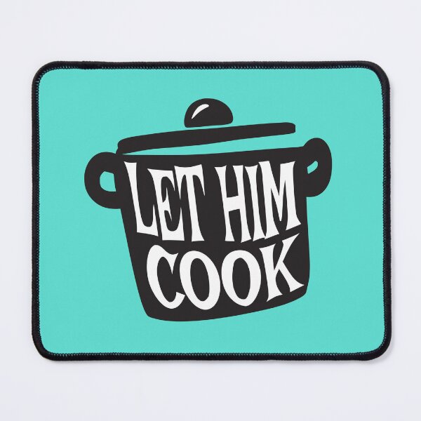 Item preview, Let Him Cook Saucepan designed and sold by Minimum-Rage.